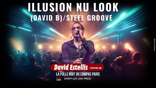 ULLISION NU LOOK DAVID B STEEL GROOVE PARIS 2023