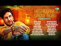 Highway, Gaddi Aur Gurdas Maan | Sada Dil Mod De | Dil Da Badshah | Punjabi Tappe |Old Punjabi Songs