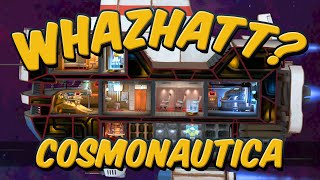 Whazhatt? - Cosmonautica (Early Access)