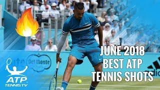 Top 20 Best ATP Tennis Shots from June 2018 🔥