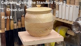 Woodturning. Carbides. Using the Standard Type 3 Chisel Set. Part 8