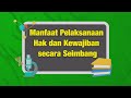 Manfaat Pelaksanaan Hak dan Kewajiban secara Seimbang