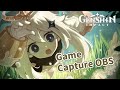 Genshin Impact - Game Capture OBS Setup