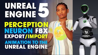 Perception Neuron FBX to Unreal Engine ~ How to Export Perception Neuron FBX to the Unreal Engine