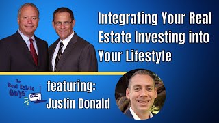 Integrating Your Real Estate Investing into Your Lifestyle