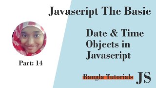 Javascript date & time objects | javascript bangla tutorials