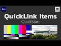 QuickLink Items for After Effects QuickStart