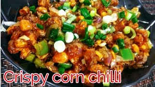 Crispy Corn Chilli | घर पे बनाये होटल जैसे टेस्टी,क्रिस्पी कॉर्न चिल्ली |CORN RECIPE | KITCHEN QUEEN