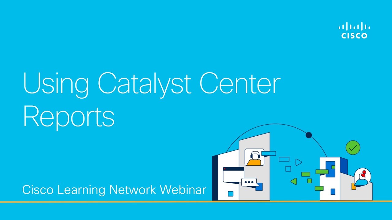 Using Catalyst Center Reports Youtube
