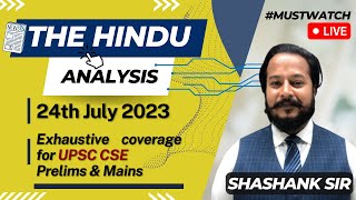 The Hindu Analysis - 24th July 2023  #upsc #thehindueditorial included