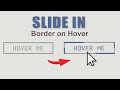 Slide in  Border Hover Effects on Button using HTML and CSS Tutorial