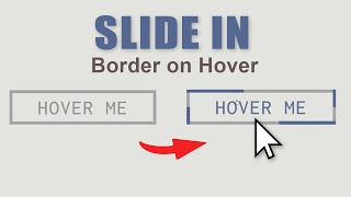 Slide in Border Hover Effects on Button using HTML and CSS Tutorial