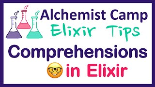 How do comprehensions work in Elixir?
