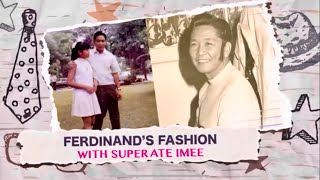 Ferdinand's Fashion With Super Ate Imee