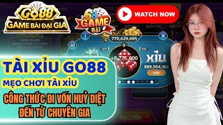 Go88 (2025) | Hướng dẫn cách bắt cầu tài xỉu go88 luôn thắng | Công thức đi vốn của chuyên gia go88