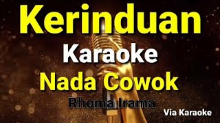 Kerinduan-Karaoke dangdut-Nada cowok-Rhoma Irama