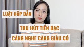 Luật hấp dẫn  Thu hút tiền bạc ngày càng giàu có