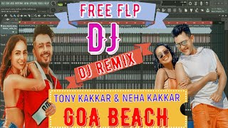 GOA BEACH_Dj Remix_Tony Kakkar & Neha Kakka_FLP Project & No Voice Tag