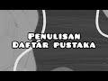 Penulisan Daftar Pustaka yang Benar