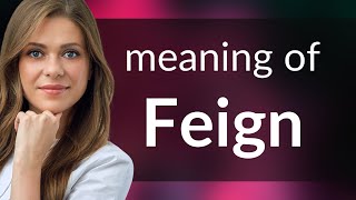 Feign | FEIGN meaning