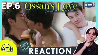 (ENG CC) | REACTION + RECAP | EP.6 | Ossan’s Love Thailand รักนี้ให้ “นาย” | ATHCHANNEL