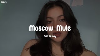 Moscow Mule Bad Bunny | Letras/Lyrics