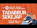 Tadabbur Sekejap 05 | Ada Apa Dengan Surah al-Munafiqun?