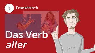 aller: Das unregelmäßige Verb – Französisch | Duden Learnattack