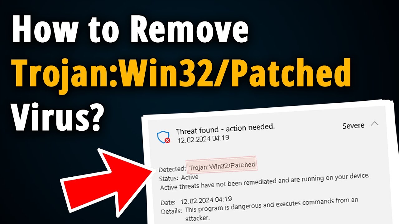 How To Remove Trojan Win32 Patched Virus? [ Easy Tutorial ] - YouTube