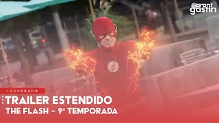 The Flash 9ª Temporada | Trailer Estendido (Legendado)