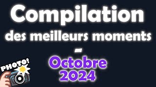 Compilation des meilleurs moments d'Octobre 2024