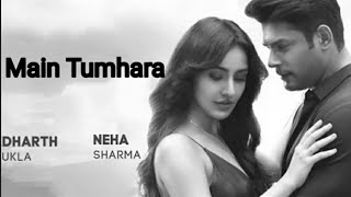 🔵Main Tumhara| Siddharth Shukla |Neha Sharma| Bollywood Studios