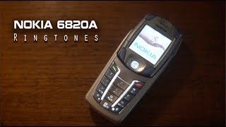 Nokia 6820a Ringtones 🎼🎵 🎶