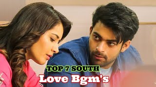 Top 7 Famous South Love Bgm's || South Love Ringtones || Part -3