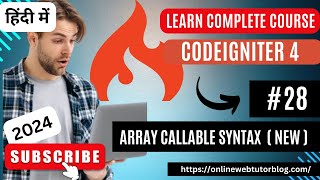 CodeIgniter 4 Tutorials in Hindi | Routes Array Callable Syntax (New Feature)