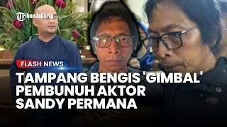 TAMPANG BENGIS 'Gimbal' Pembunuh Sandy Permana, Diduga Dendam Picu Pelaku Tikam Korban hingga Tewas