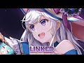 Nightcore - Linked - Lyrics