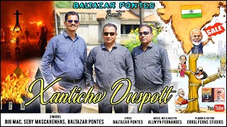 XANTICHO DUSPOTT: Konkani song | Singers: Baltazar Pontes, Big Mac, Seby Mascarenhas.