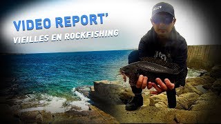 Fiiish - Vieilles en rockfishing - Video Report'