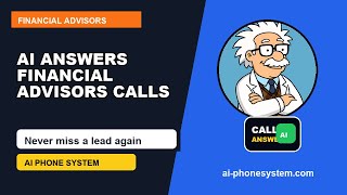 Financial Advisors AI Phone System | Stop Missing Customer Calls
