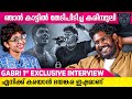 എന്റെ 25 വർഷത്തെ ദേഷ്യമാണ് ഞാൻ Stage ൽ പാടി തീർത്തത്  | Gabri Exclusive Interview | Vedan | KL 42