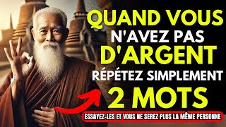 DITES JUSTE CES DEUX MOTS et Voyez les Miracles Financiers Venir à Vous | BOUDDHISME