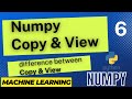 Numpy Copy and View | View vs Copy in Numpy | Numpy Tutorial for Beginner
