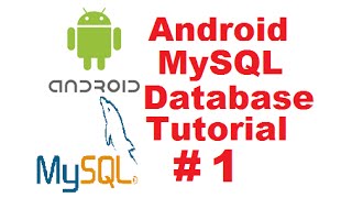 Android MySQL Database Tutorial 1 - Creating Database And Writing  PHP Script