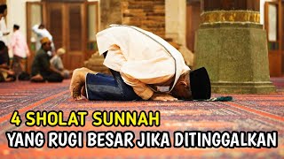 4 Sholat Sunnah Yang Rugi Besar Jika Ditinggalkan | Kutipan Islam