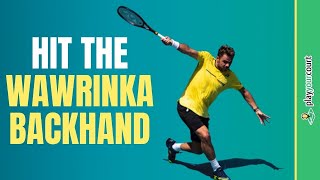 How To Hit Your Backhand Like Stan Wawrinka