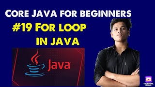 #19 For Loop in Java | Java Tutorials for Beginners | Core Java Tutorials Tamil |