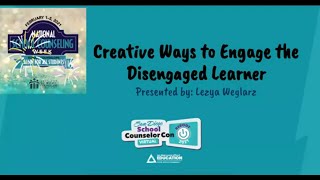 Engaging the Disengaged Learner