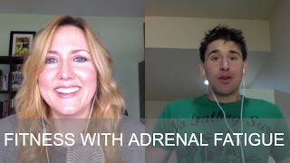 Fitness with Adrenal Fatigue with Ben Greenfield