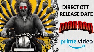 Mahaan Direct OTT Release Date | Vikram,Dhuruv Vikram | Amazon Prime Video Premiere